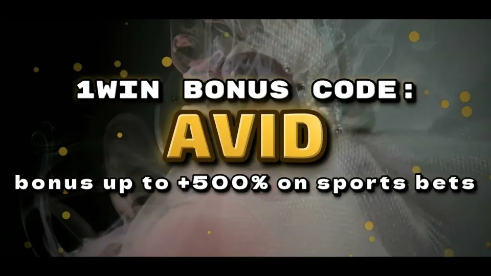 5 things to know about the 1win bonus code AVID before you bet